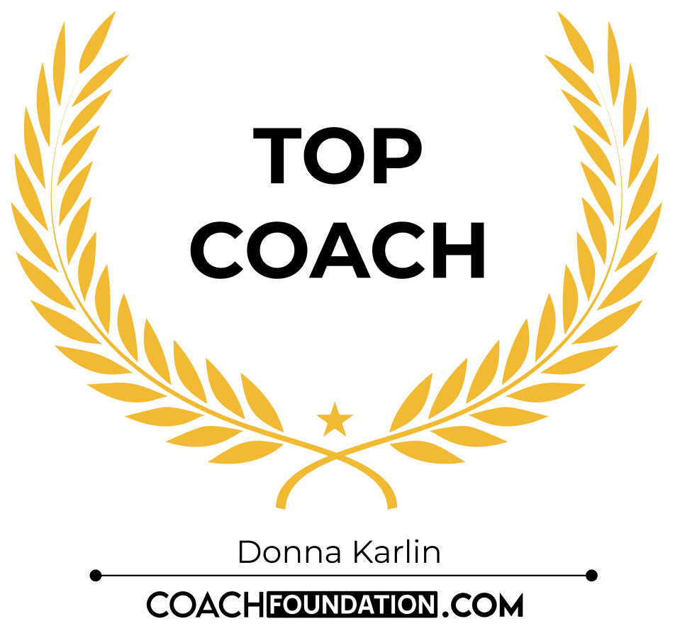 Donna Karlin has been recognized as one of the Top Leadership Coaches by Coach Foundation
